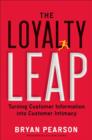 Image for The loyalty leap  : turning customer information into customer intimacy