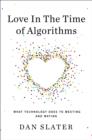 Image for Love in the Time of Algorithms