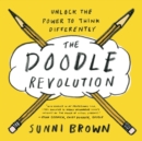 Image for The doodle revolution  : unlock the power to think differently