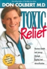 Image for Toxic Relief : Restore Health and Energy Through Fasting and Detoxification