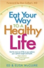 Image for Eat Your Way to a Healthy Life!
