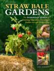 Image for Straw bale gardens  : breakthrough method for growing vegetables anywhere with no weeding