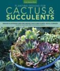 Image for Planting Designs for Cactus &amp; Succulents