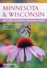 Image for Minnesota &amp; Wisconsin Getting Started Garden Guide