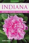 Image for Indiana getting started garden guide  : grow the best flowers, shrubs, trees, vines &amp; groundcovers