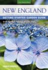 Image for New England getting started garden guide  : grow the best flowers, shrubs, trees, vines &amp; groundcovers