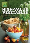 Image for High-value vegetables  : homegrown produce ranked by value