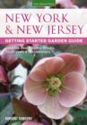 Image for New York &amp; New Jersey getting started garden guide  : grow the best flowers, shrubs, trees, vines &amp; groundcovers