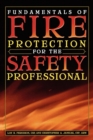 Image for Fundamentals of fire protection for the safety professional
