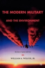 Image for The modern military and the environment: the laws of peace and war