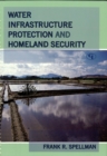 Image for Water infrastructure protection and homeland security