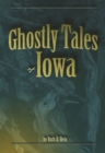 Image for Ghostly Tales of Iowa
