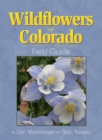 Image for Wildflowers of Colorado Field Guide