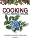 Image for Cooking Wild Berries Fruits of MN, WI, MI