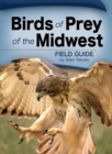 Image for Birds of Prey of the Midwest Field Guide