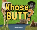 Image for Whose Butt?