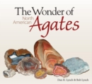 Image for The Wonder of North American Agates