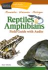 Image for Reptiles &amp; Amphibians of Minnesota, Wisconsin and Michigan Field Guide