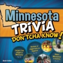 Image for Minnesota Trivia Don&#39;tcha Know!