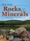 Image for New York Rocks &amp; Minerals: A Field Guide to the Empire State