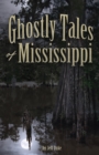 Image for Ghostly Tales of Mississippi