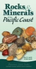 Image for Rocks &amp; Minerals of the Pacific Coast : Your Way to Easily Identify Rocks &amp; Minerals