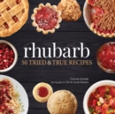 Image for Rhubarb : 50 Tried &amp; True Recipes