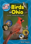 Image for The kids&#39; guide to birds of Ohio  : fun facts, activities and 85 cool birds