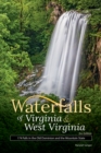 Image for Waterfalls of Virginia &amp; west Virginia  : your guide to the most beautiful waterfalls