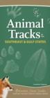 Image for Animal tracks of the Southeast &amp; Gulf states  : your way to easily identify animal tracks