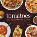 Image for Tomatoes  : 50 tried &amp; true recipes
