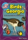 Image for The kids&#39; guide to birds of Georgia  : fun facts, activities and 87 cool birds