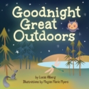 Image for Goodnight Great Outdoors