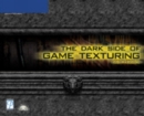 Image for The Dark Side of Game Texturing