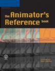 Image for The Animator&#39;s Reference Book