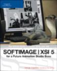 Image for SOFTIMAGE XSI for a Future Animation Studio Boss