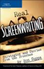 Image for Real screenwriting  : strategies and stories from the trenches