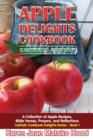 Image for Apple Delights Cookbook, Catholic Edition : A Collection of Apple Recipes, Bible Verses, Prayers, and Reflections