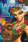 Image for Captain cooked  : Hawaiian mystery of romance, revenge ... and recipes!