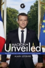Image for Macron Unveiled: The Prototype for a New Generation of World Leaders