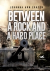Image for Between a Rock and a Hard Place