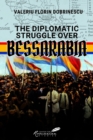 Image for The Diplomatic Struggle over Bessarabia