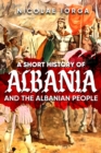 Image for A short history of Albania and the Albanian people