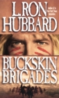 Image for Buckskin Brigades: An Authentic Adventure of Native American Blood and Passion