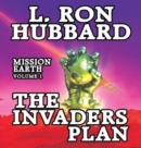 Image for The Invaders Plan : Mission Earth Volume 1
