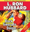 Image for Black Towers to Danger