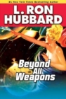 Image for Beyond All Weapons