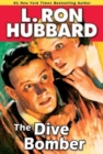Image for The Dive Bomber : A High-flying Adventure of Love and Danger