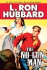 Image for The No-Gun Man : A Frontier Tale of Outlaws, Lawlessness, and One Man&#39;s Code of Honor