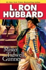 Image for Mister Tidwell Gunner: A 19th Century Seafaring Saga of War, Self-reliance, and Survival